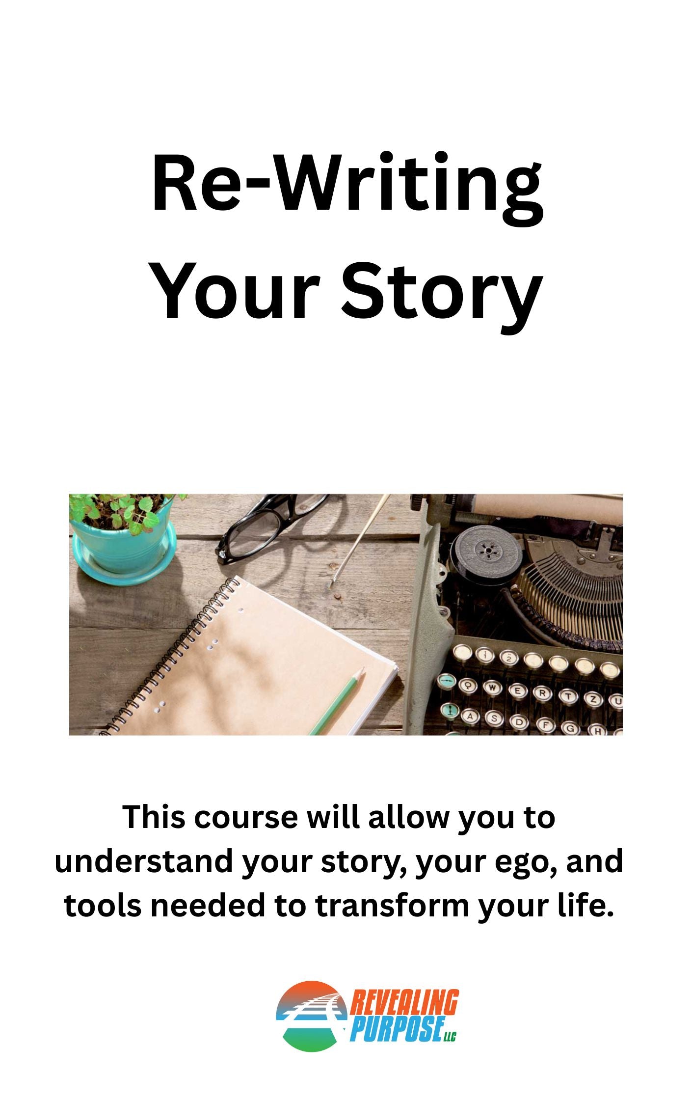 Re-Writing Your Story